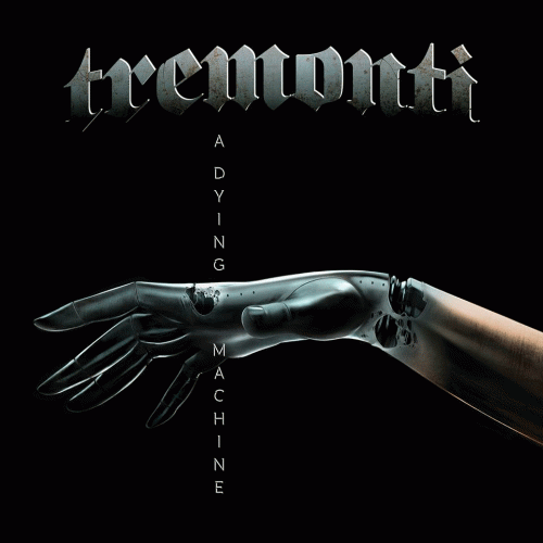 Tremonti : A Dying Machine